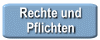 Rechte und Pflichten